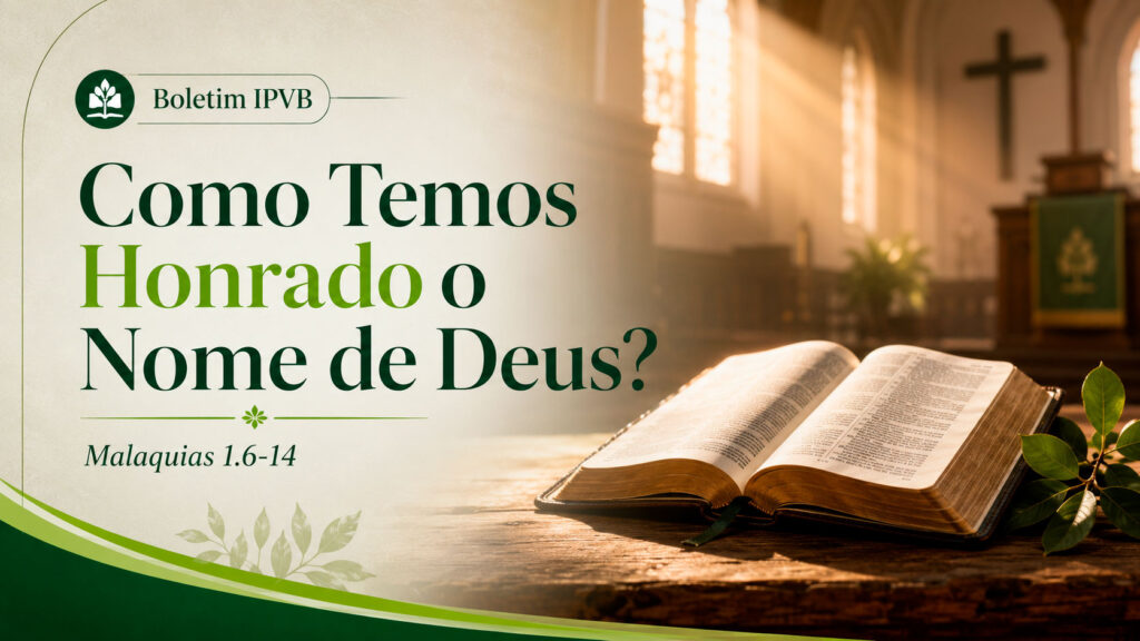 Como temos honrado o nome de Deus?
